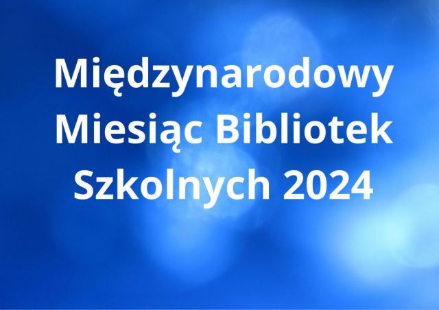 Międzynarodowy Miesiąc Bibliotek Szkolnych